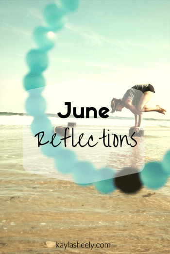 June Reflections